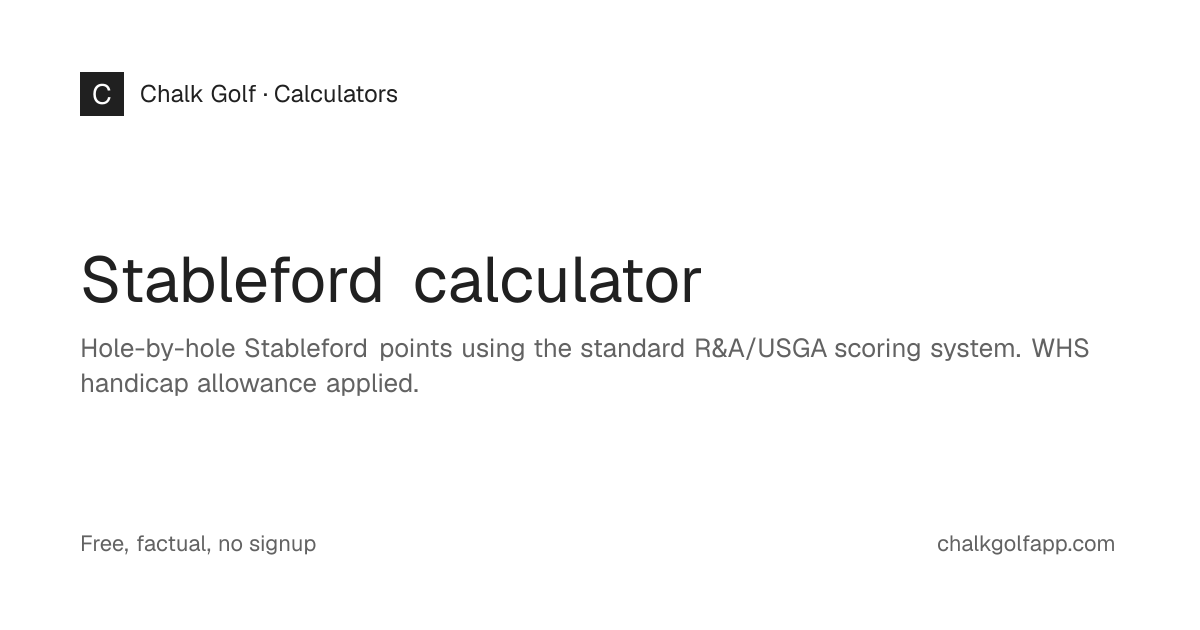 Stableford calculator — points, handicap allowance, WHS · Chalk Golf